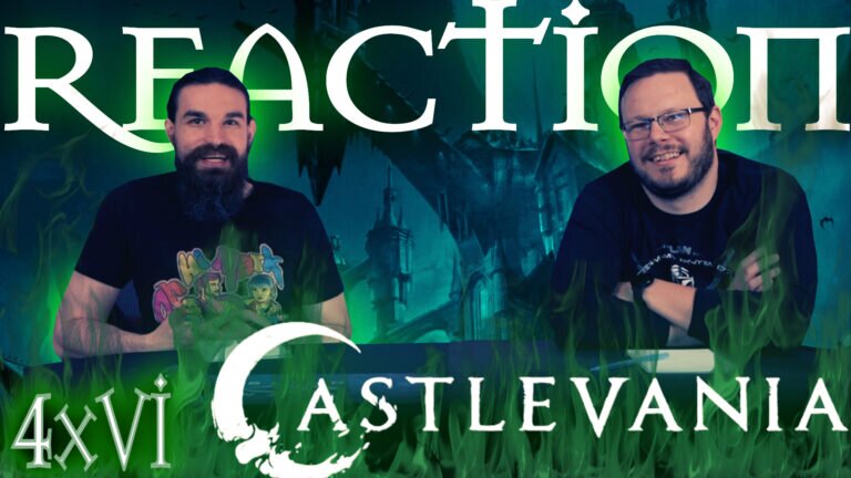 Castlevania 4x6 Reaction