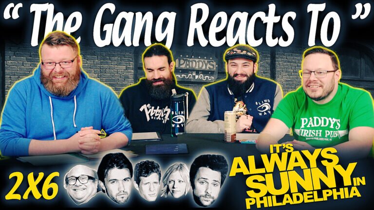 It's Always Sunny in Philadelphia 2x6 Reaction