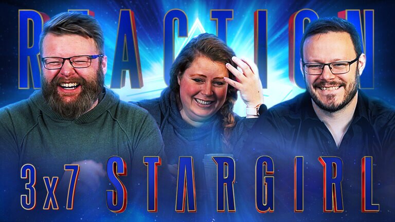 Stargirl 3x7 Reaction