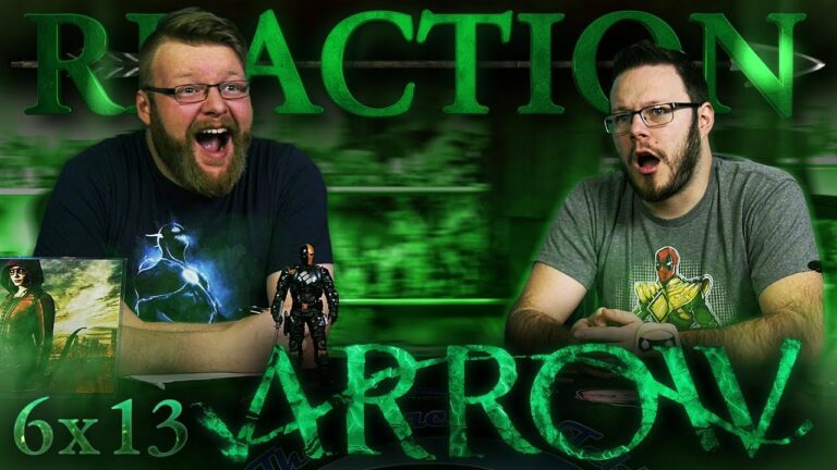 Arrow 6x13 REACTION!! 