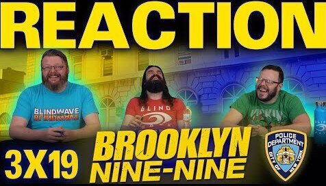 Brooklyn Nine-Nine 3x19 Reaction