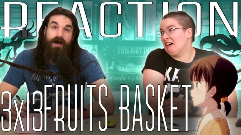 Fruits Basket 3x13 Reaction